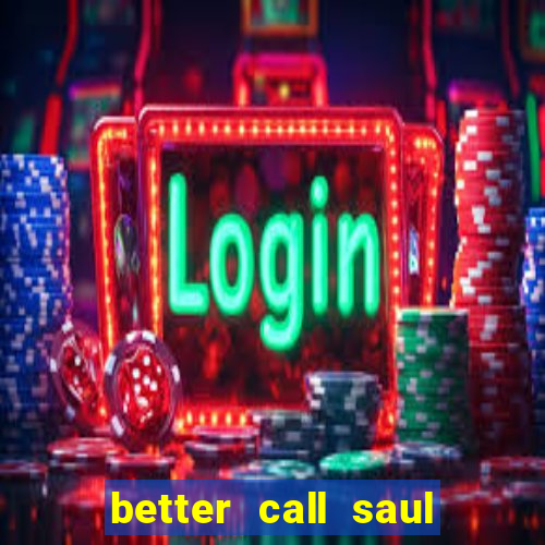 better call saul torrent dublado